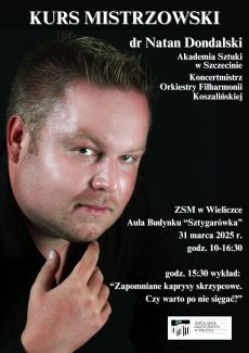 Kurs mistrzowski oraz wykład dra Natana Dondalskiego (Akademia Sztuki w Szczecinie)